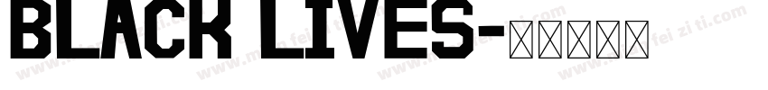 BLACK LIVES字体转换